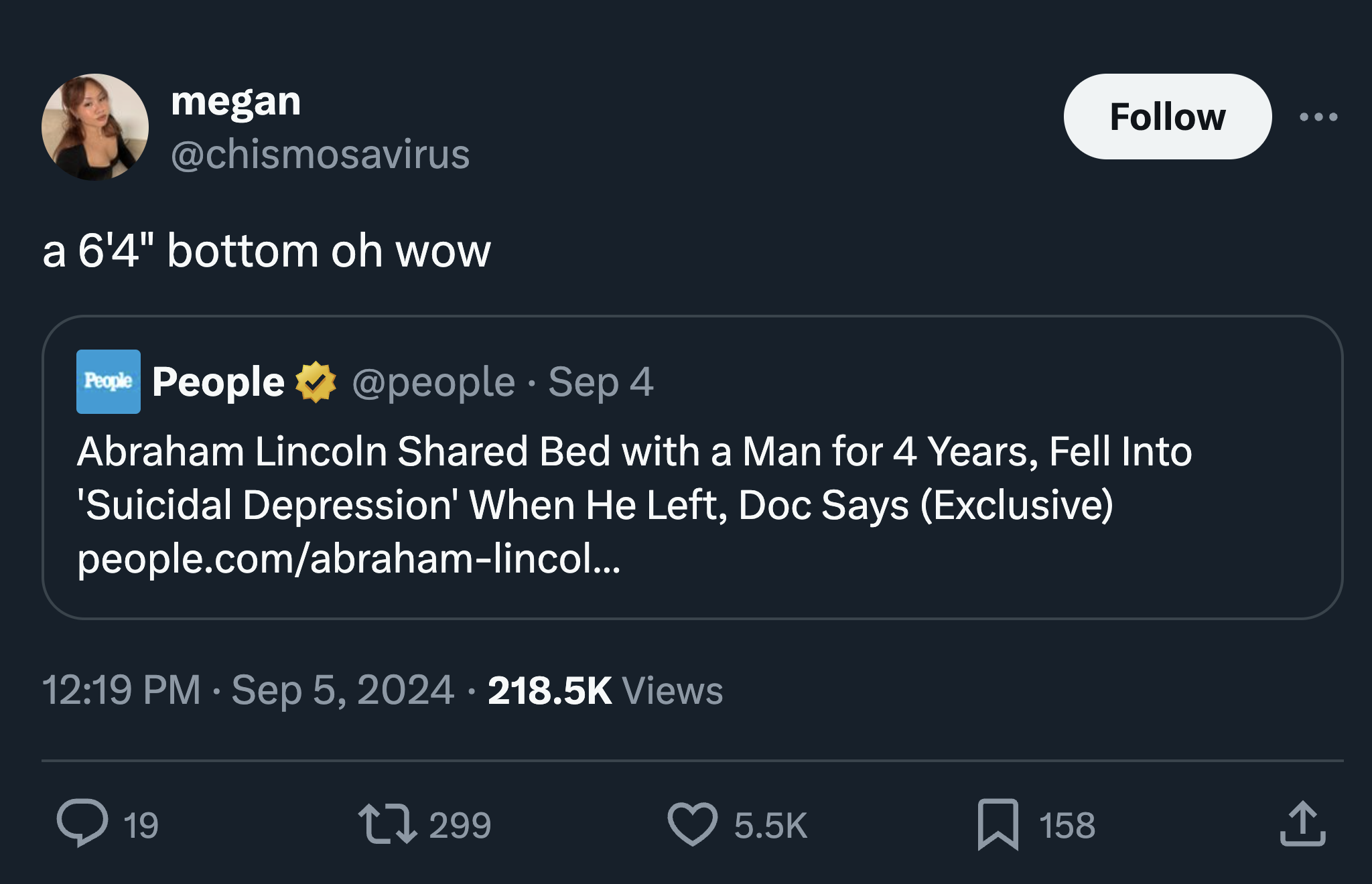 screenshot - megan a 6'4" bottom oh wow People People . Sep 4 Abraham Lincoln d Bed with a Man for 4 Years, Fell Into 'Suicidal Depression' When He Left, Doc Says Exclusive people.comabrahamlincol... Views 19 17299 158